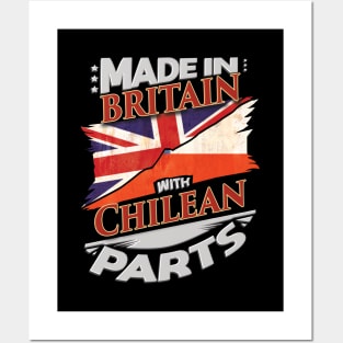 Made In Britain With Chilean Parts - Gift for Chilean From Chile Posters and Art